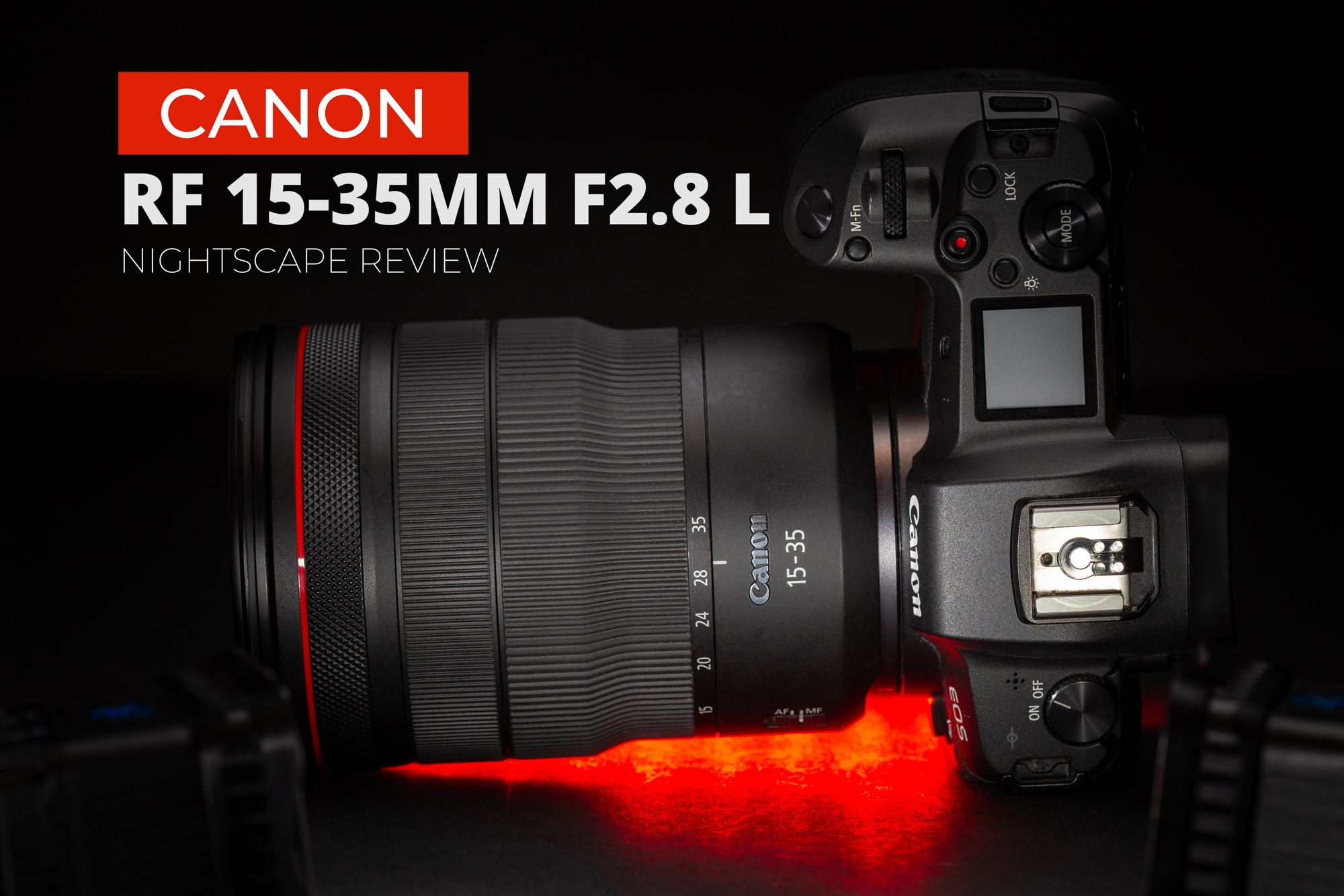 CANON RF 15-35MM F2.8 L IS USM – LENS REVIEW – Nightscape Photographer